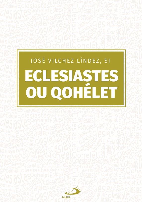 Grande Coment. Bíblico Eclesiastes Ou Qohelet