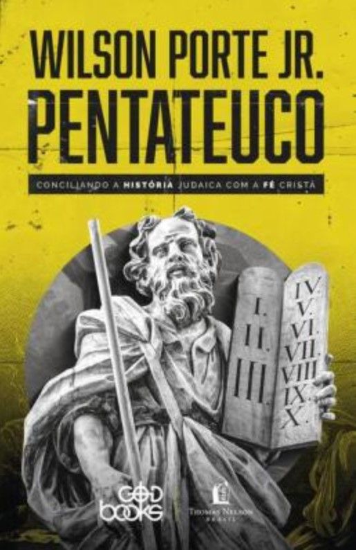 Pentateuco – Conciliando a história judaica com a fé cristã