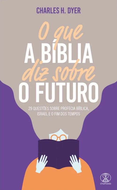 O Que a Bíblia diz Sobre o Futuro