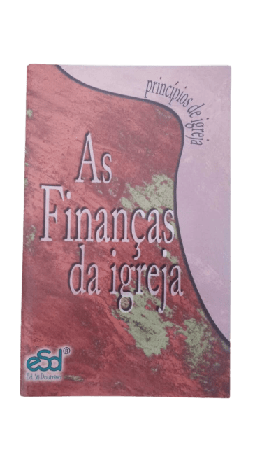 SÉRIE “PRINCÍPIOS DE IGREJA”: AS FINANÇAS DA IGREJA