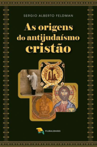 As origens do Antijudaísmo Cristão