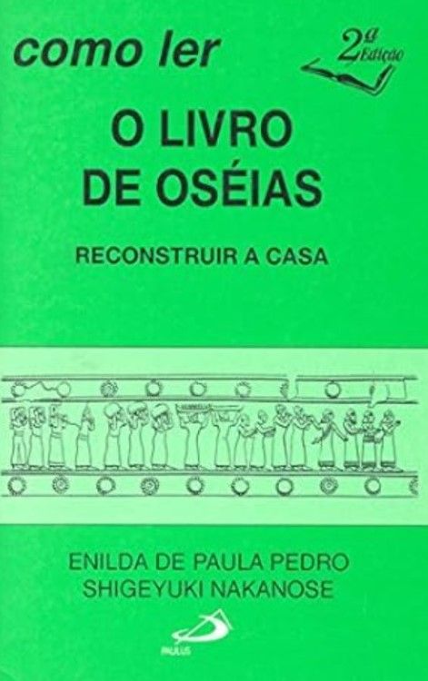 Como Ler O Livro De Oseias – Reconstruir a Casa