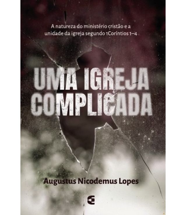 Uma Igreja Complicada Nova Edição