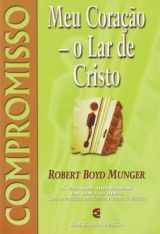 Compromisso: Meu Coração – o Lar de Cristo