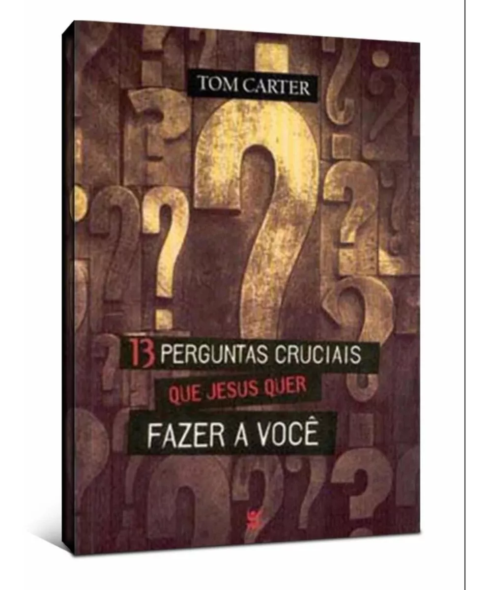 13 Perguntas cruciais que Jesus quer fazer a você