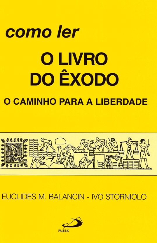 Como Ler O Livro Do Êxodo – O Caminho Para A Liberdade