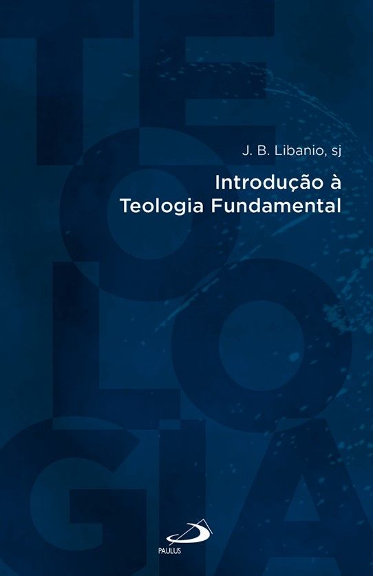 Introdução A Teologia Fundamental