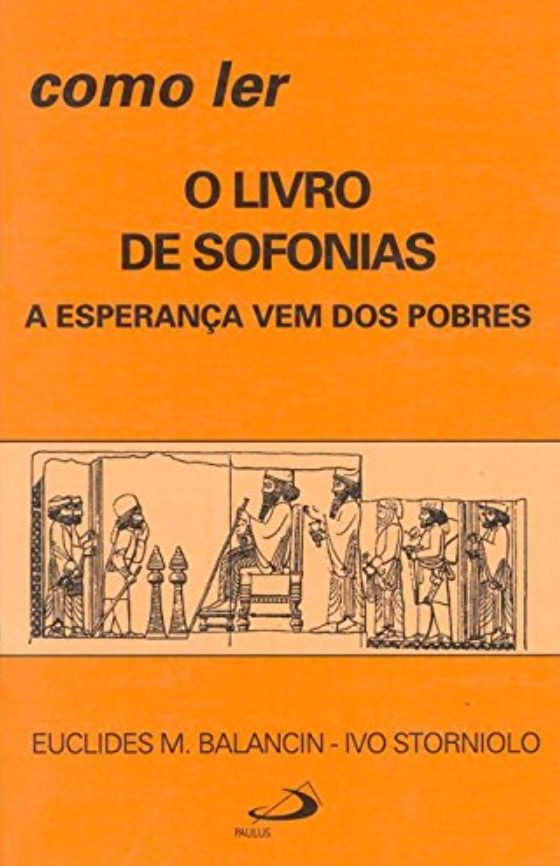 Como Ler O Livro De Sofonias – A Esperança Vem Dos Pobres