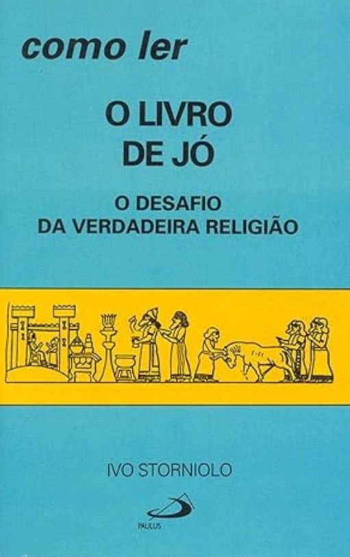 Como Ler O Livro De Jó – O Desafio Da Verdadeira Religião