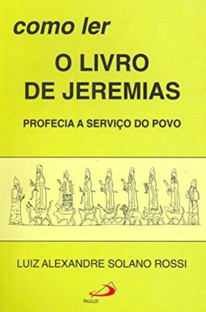 Como Ler O Livro De Jeremias – Profecia A Serviço Do Povo