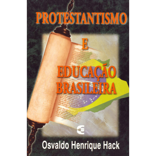 Protestantismo E Educação Brasileira
