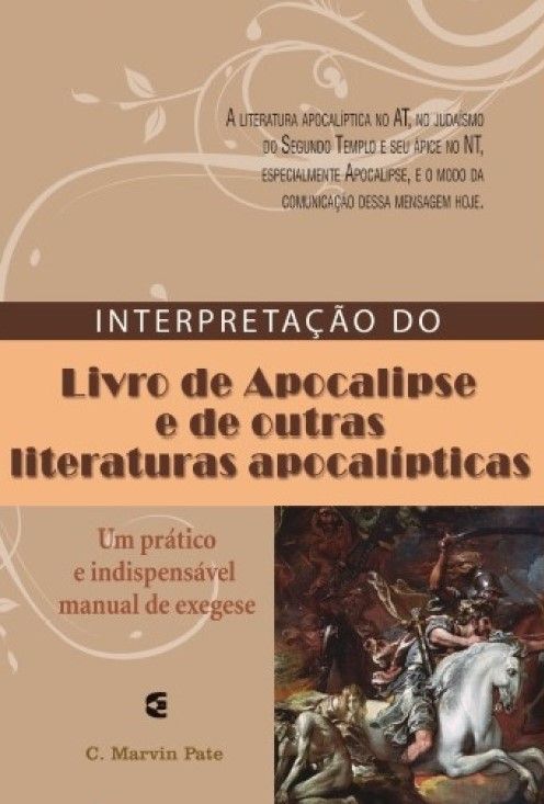 Interpretação do Livro de Apocalipse e de outras Literaturas Apocalípticas