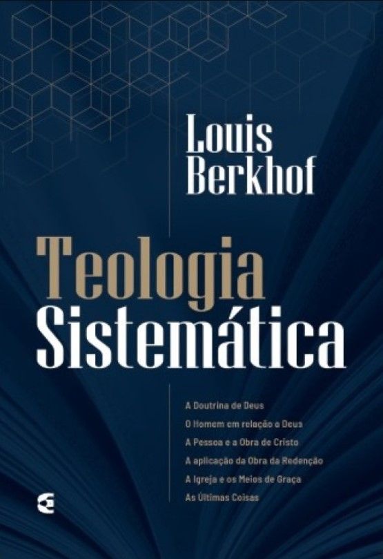 Teologia Sistemática Louis Berkhof 4 Edição