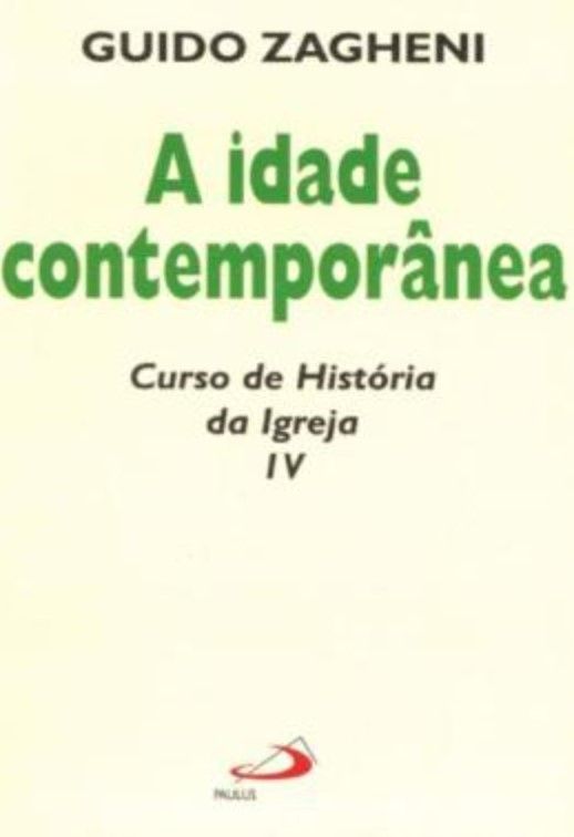 Idade Contemporânea, A Curso De Historia IV