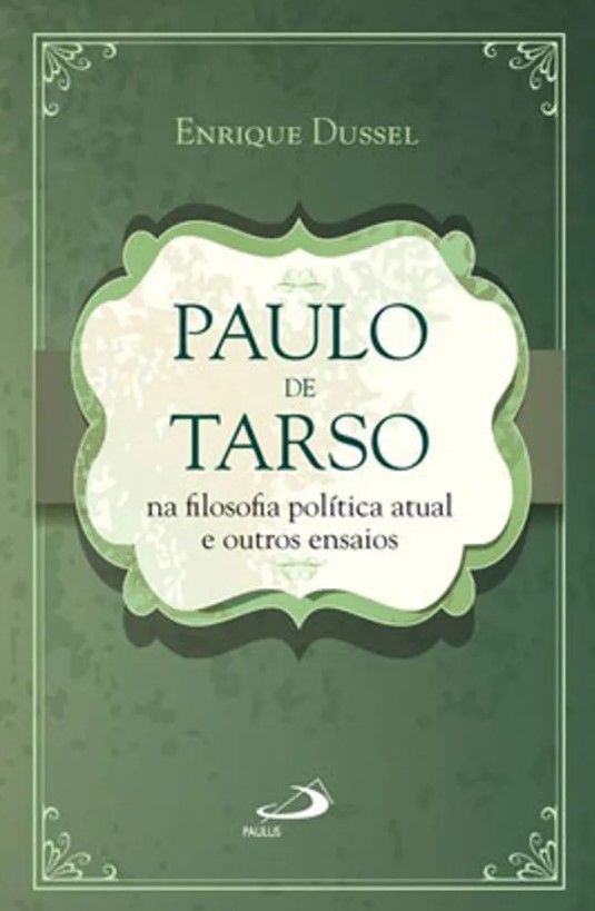 Paulo De Tarso Na Filosofia Politica Atual E Outros Ensaio