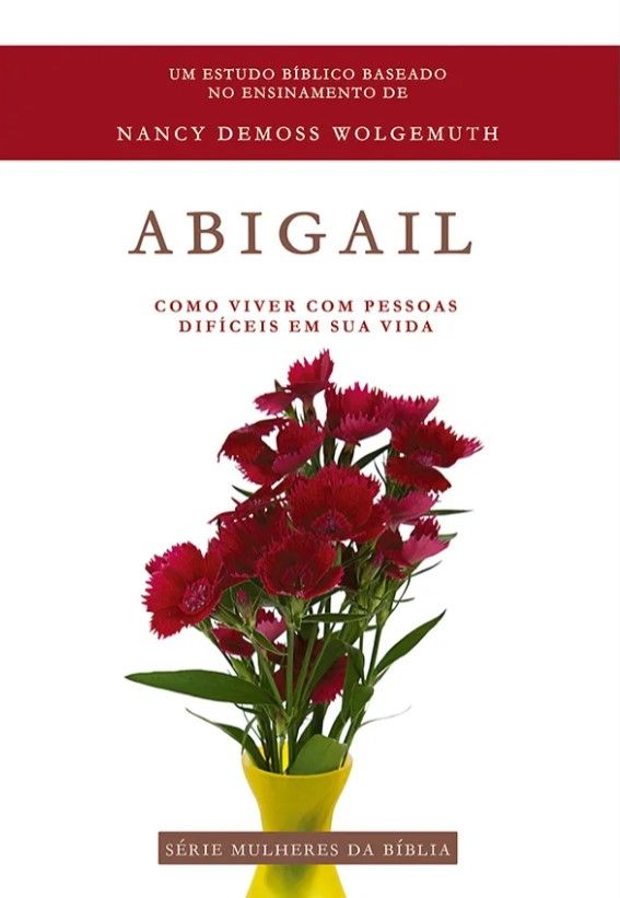 Abigail – Série Mulheres da Bíblia