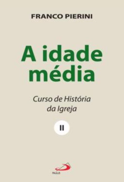 A Idade Média Curso De Historia II