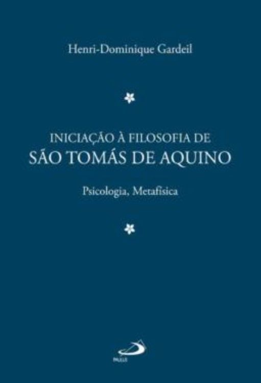 Iniciação A Filosofia De São Tomas De Aquino  Vol. 2