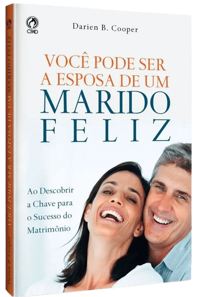 Você Pode Ser A Esposa De Um Marido Feliz