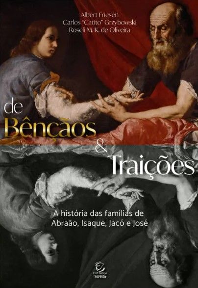 De Bênçãos e Traições