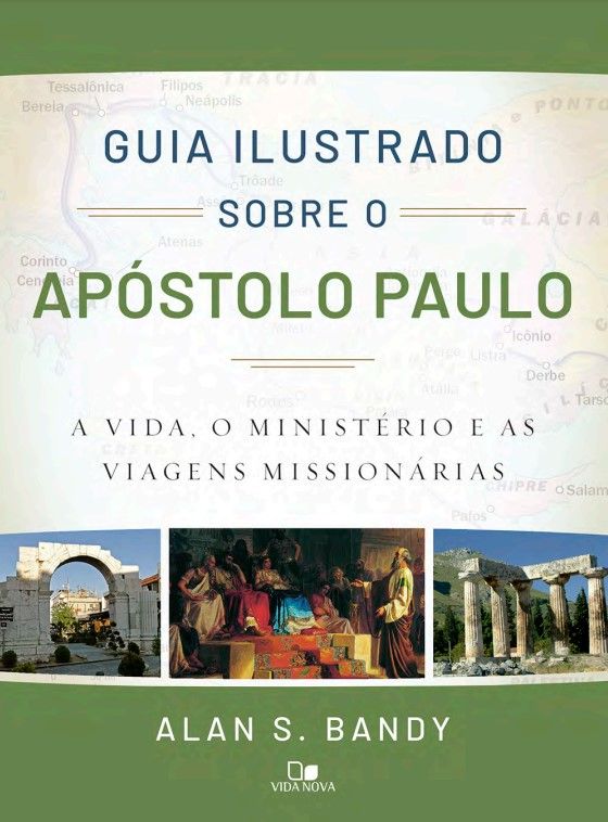 Guia Ilustrado Sobre o Apóstolo Paulo