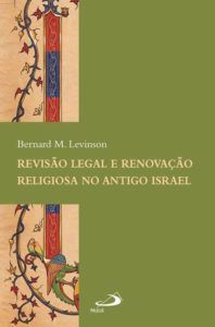 Revisão Legal E Renovação Religiosa No Antigo Testamento