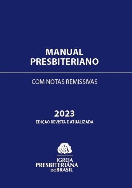 Manual Presbiteriano com Notas Remissivas 2023