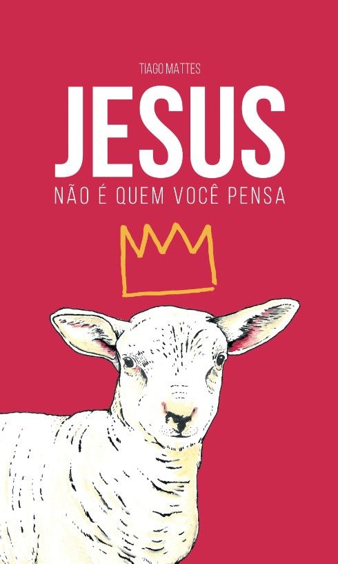 Jesus Não é Quem Você Pensa