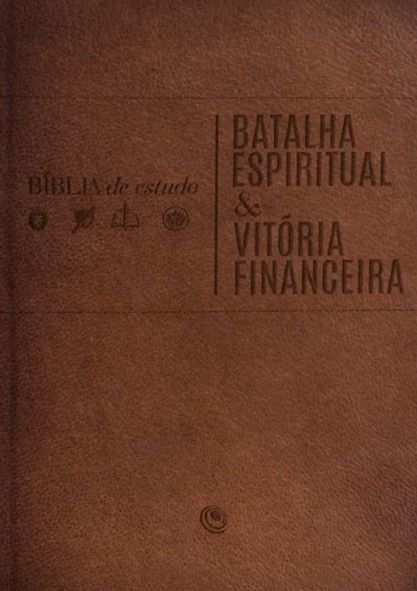 Bíblia Batalha Espiritual e Vitória Financeira Marrom