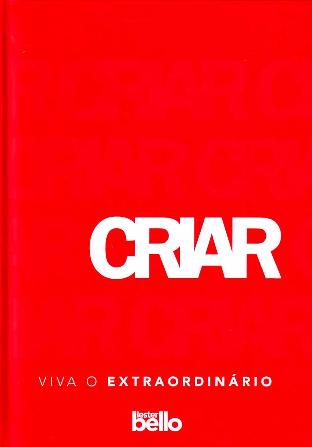 Criar Viva O Extraordinário