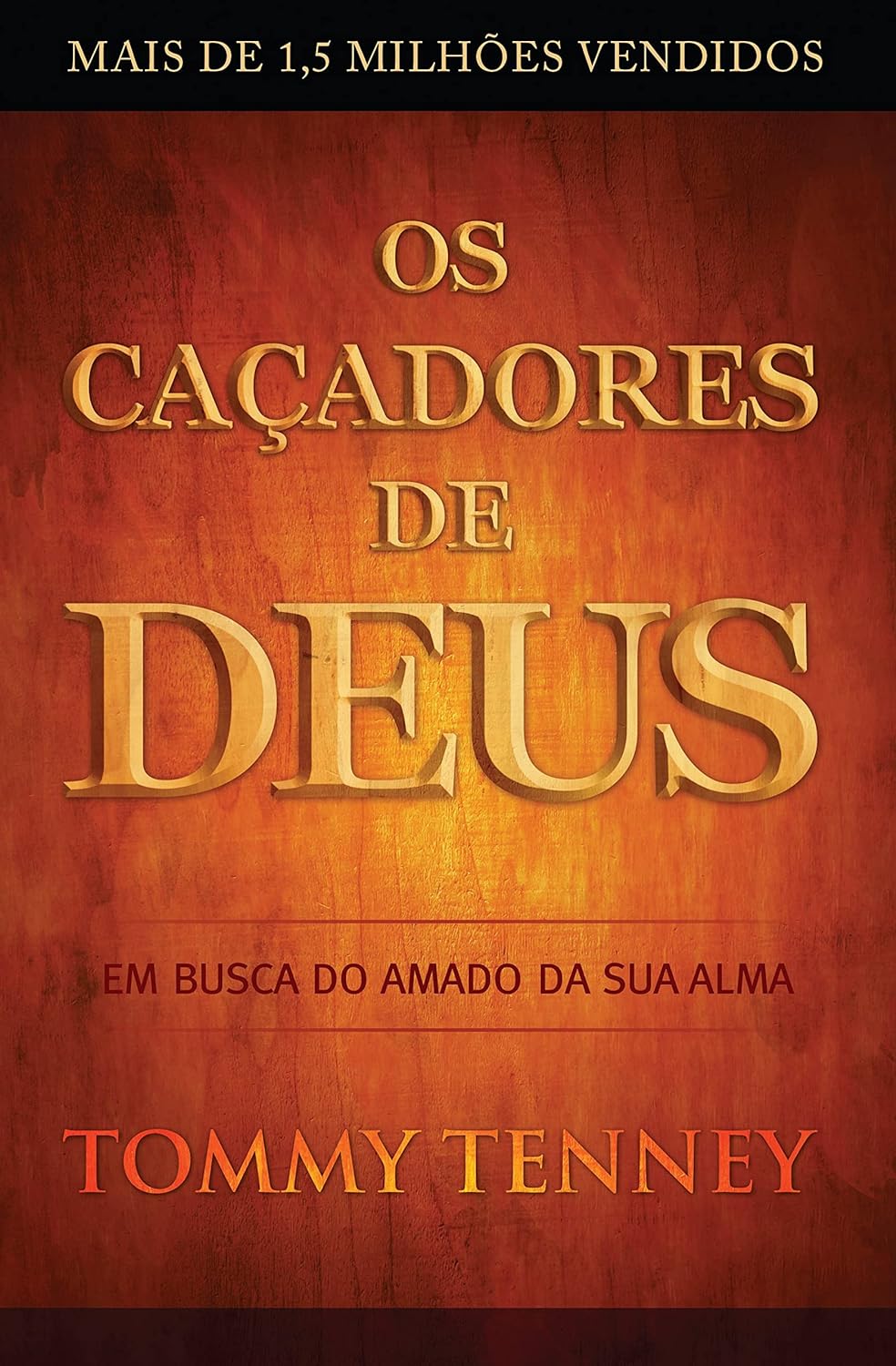 Os Caçadores De Deus