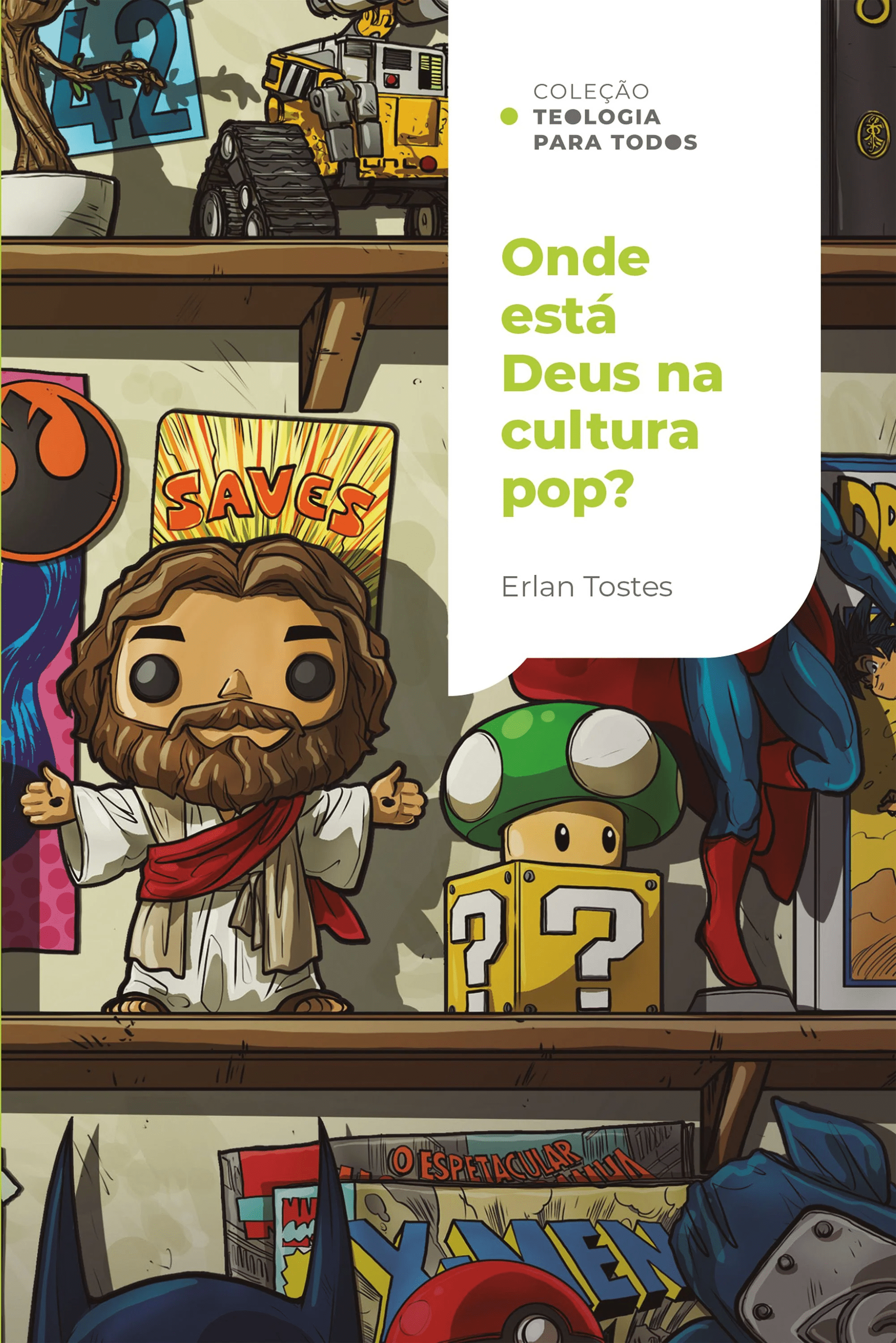 Onde está Deus na Cultura pop? Coleção Teologia para Todos