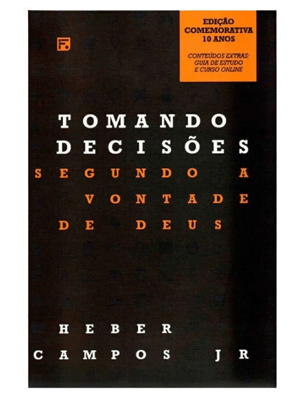 Tomando Decisões Segundo a vontade de Deus – Edição Comemorativa