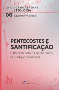 Pentecostes e Santificação