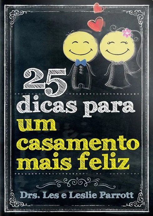 25 Dicas Para Um Casamento Mais Feliz