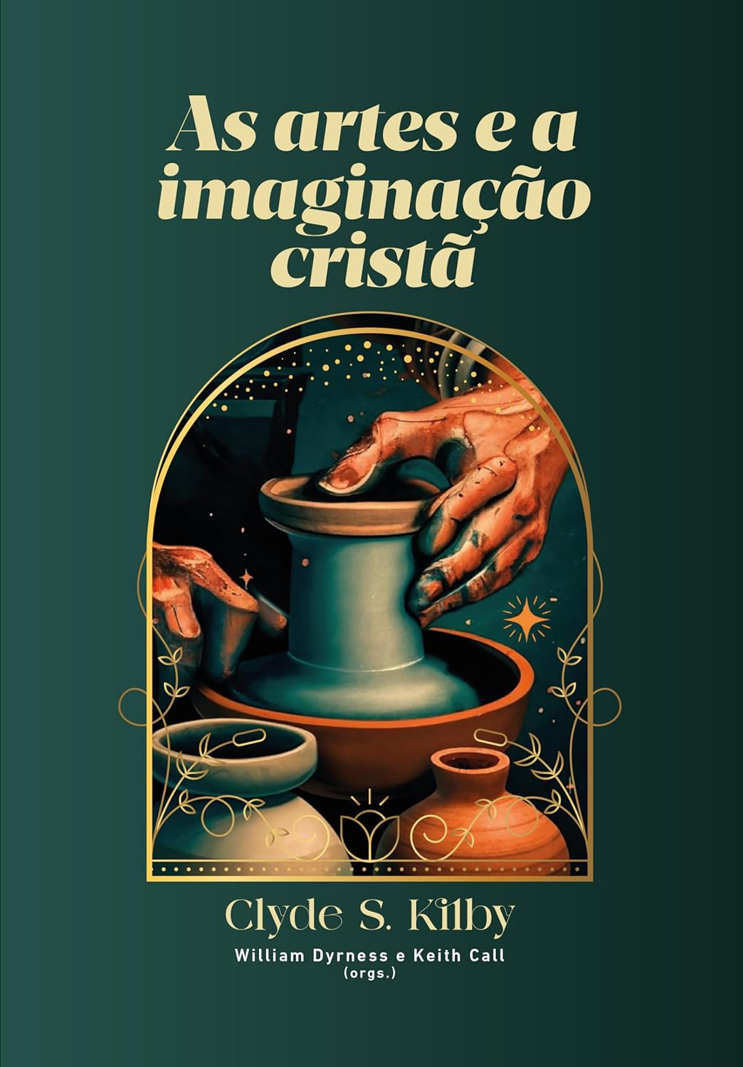 As Artes e a Imaginação Cristã