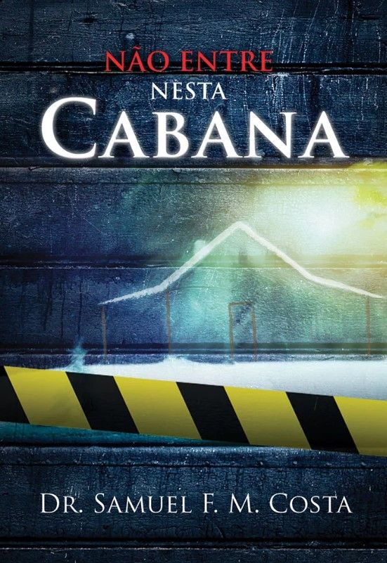 Não Entre Nesta Cabana