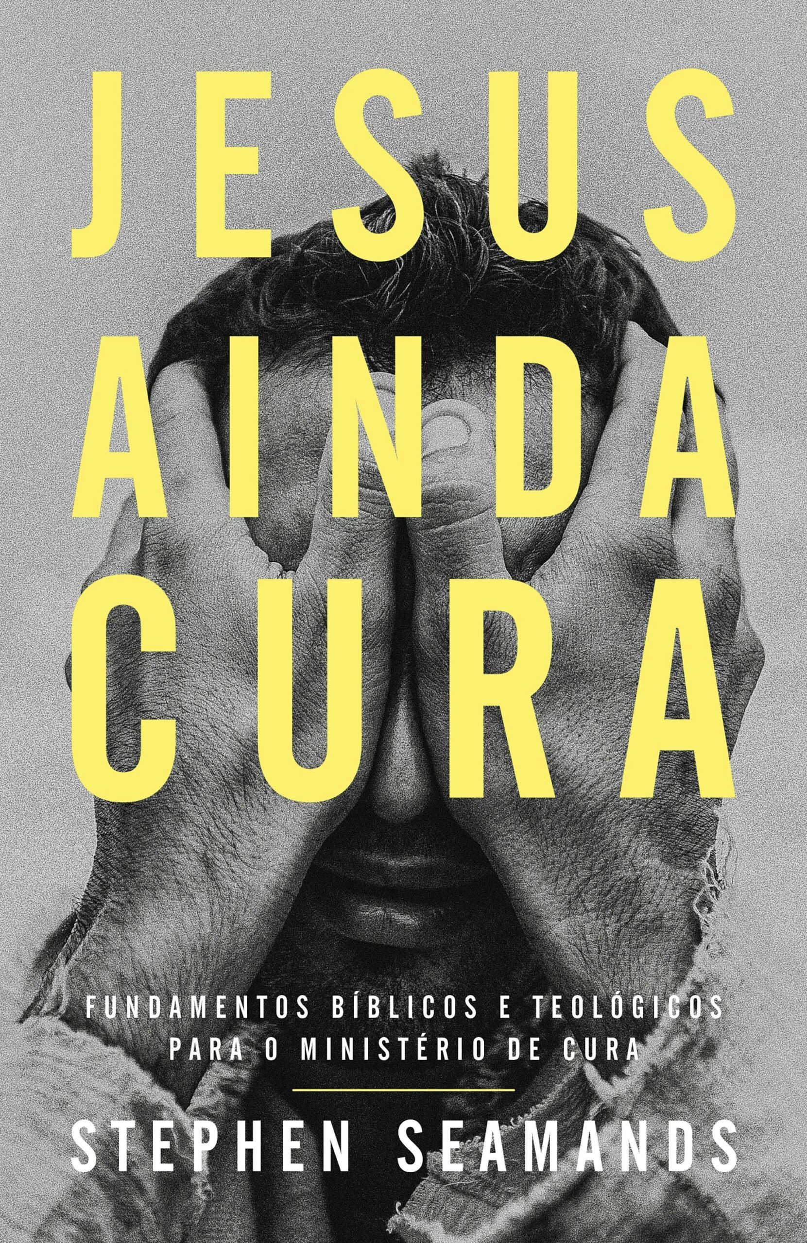 Jesus Ainda Cura