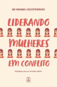 Liderando Mulheres em Conflito