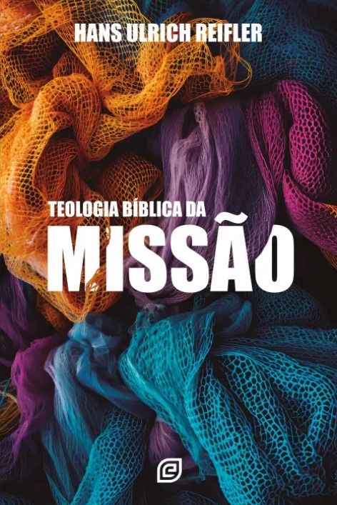 Teologia Bíblica da Missão