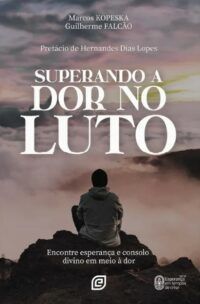 Superando a Dor no Luto