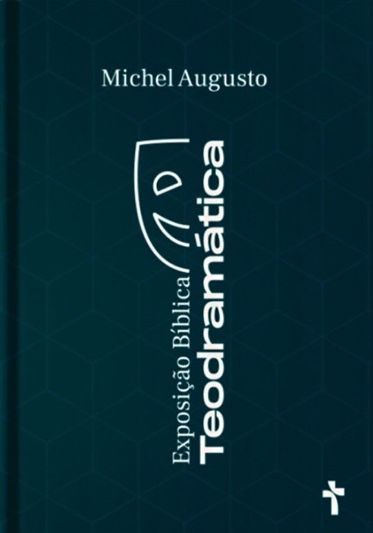 Exposição Bíblica Teodramática