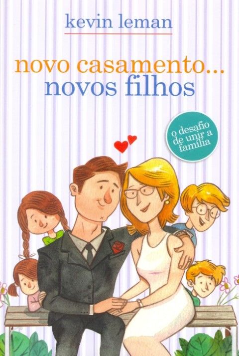 Novo Casamento…Novos Filhos