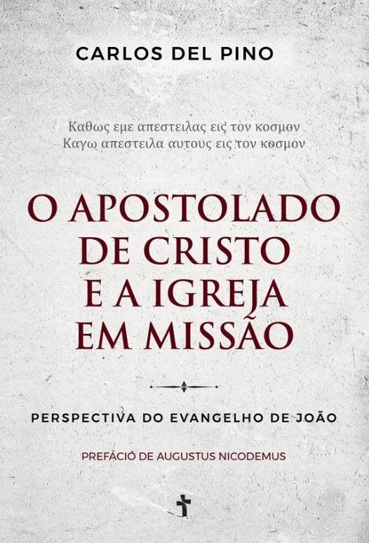 O Apostolado de Cristo e a Igreja