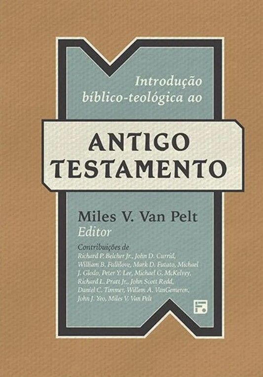 Introdução Bíblico-Teológica ao Antigo Testamento