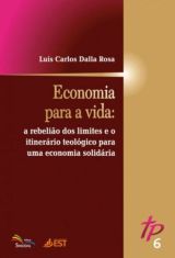 Teologia Pública Vol.6 – Economia Para A Vida