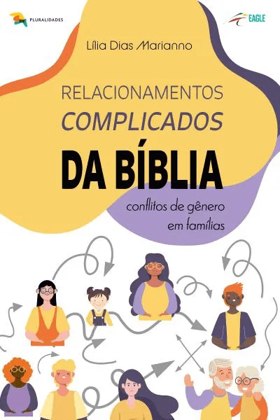 Relacionamentos complicados da Bíblia – Conflitos de Gênero em Famílias