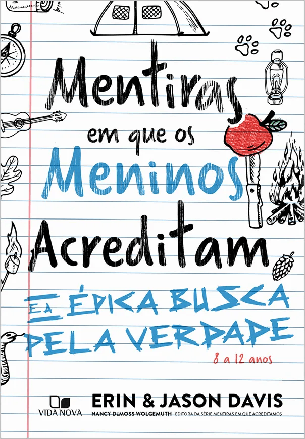 Mentiras em que os meninos acreditam e a épica busca pela verdade