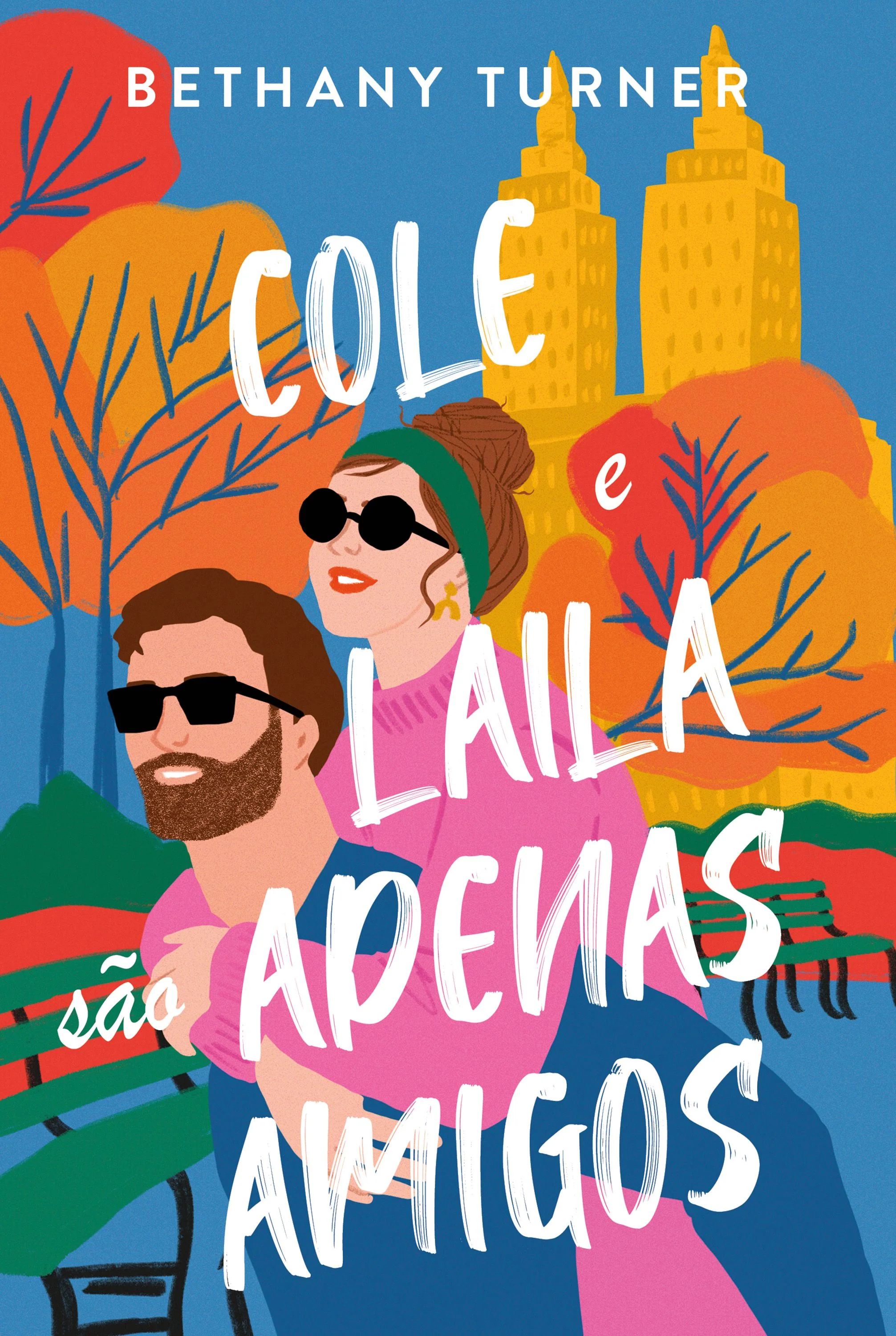 Cole e Laila são apenas amigos Bethany Turner