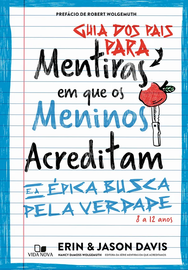 Guia dos pais para Mentiras em que os meninos acreditam e a épica busca pela verdade